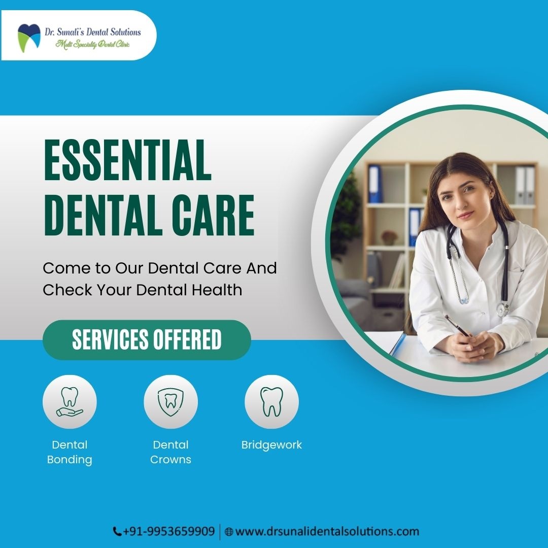 Expert Dental Services in Noida: Dr. Sunali’s Dental Solut...