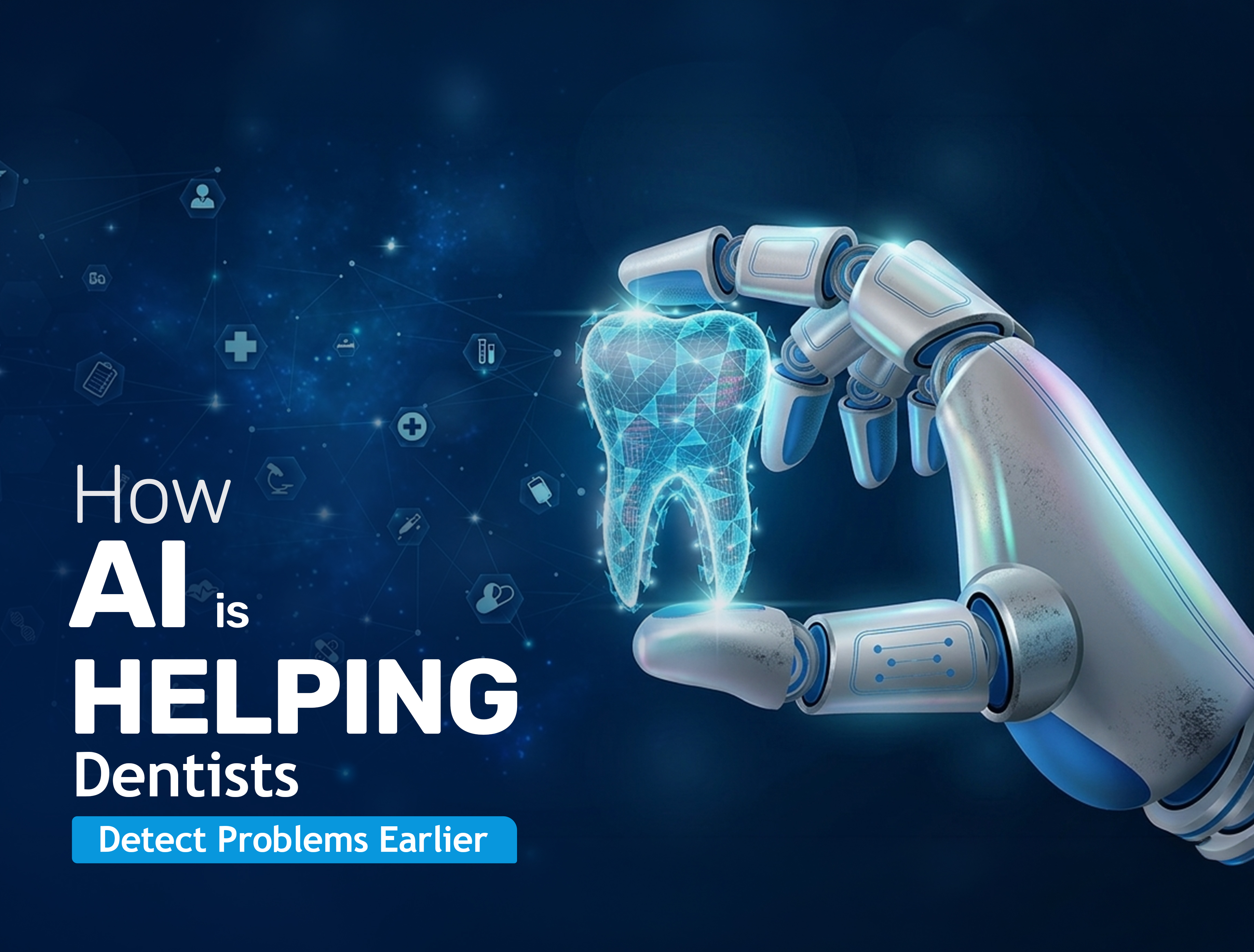 How AI is Helping Dentists Detect Problems Earlier