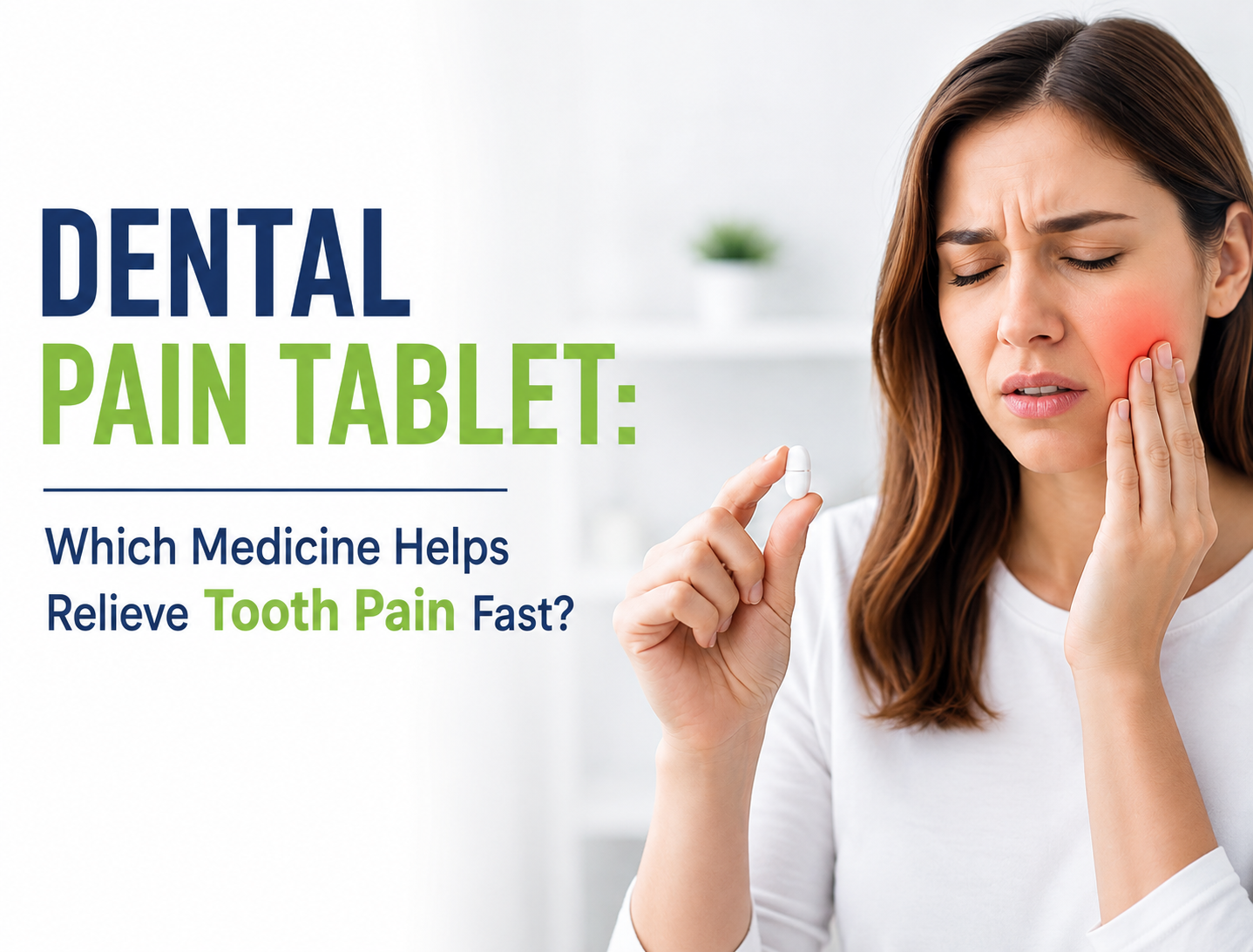 Dental Pain Tablet: Which Medicine Helps Relieve Tooth Pain Fast?